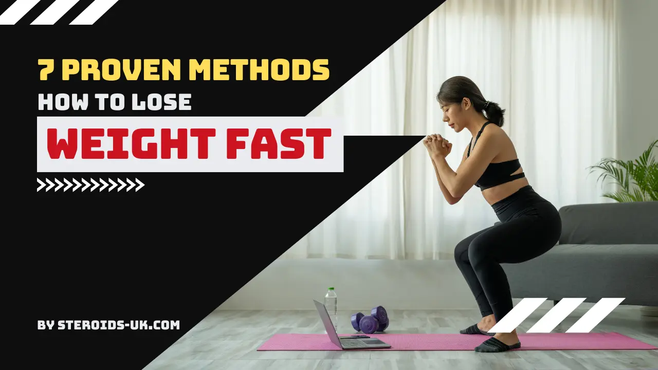 How to Lose Weight Fast: 7 Proven Methods for Quick Results