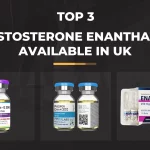 Top 3 The Best Testosterone Enanthate available in UK – 2024